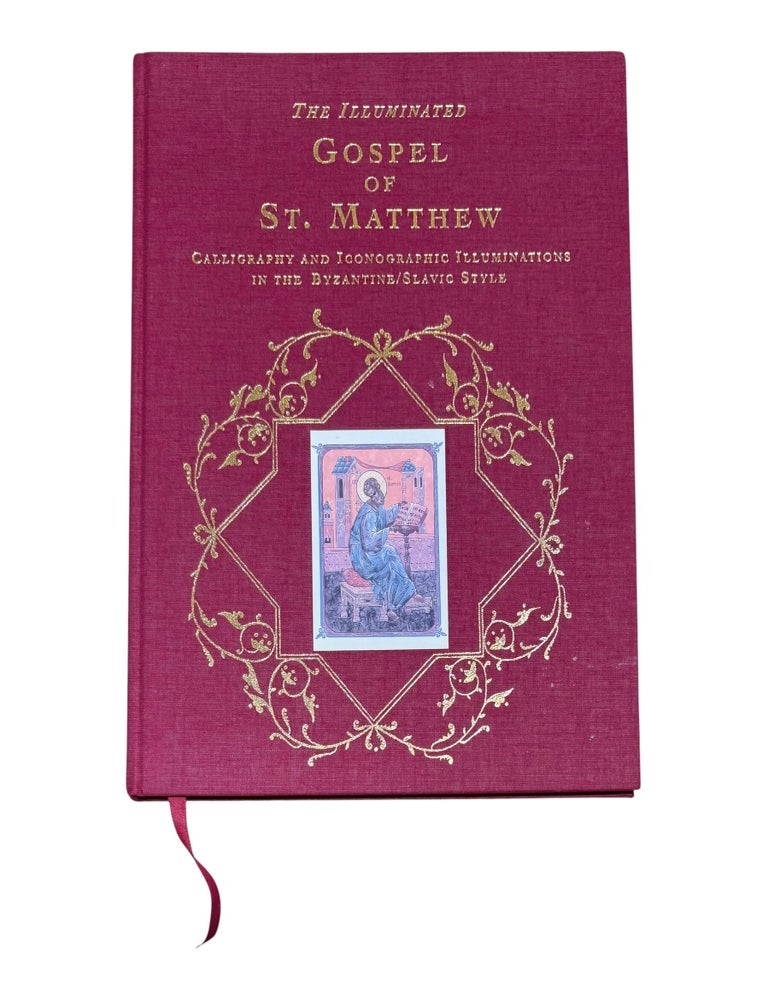 Item #10006 The Illuminated Gospel of St. Matthew: Calligraphy and Iconographic Illuminations in the Byzantine/Slavic Style. Vladislav Andrejev, Sue Talley.