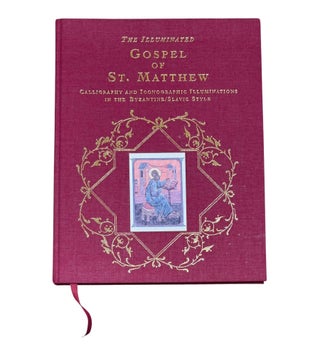 Item #10006 The Illuminated Gospel of St. Matthew: Calligraphy and Iconographic Illuminations in...