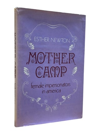 Mother Camp: Female Impersonators in America