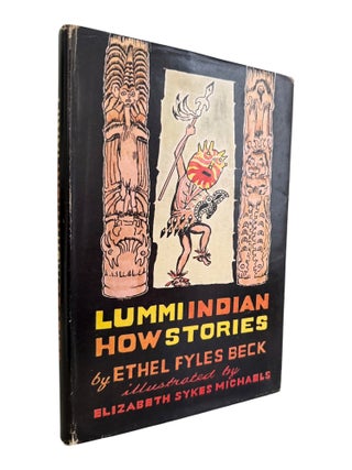 Item #10070 Lummi Indian How Stories. Ethel Fyles Beck