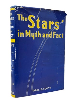 Item #10075 The Stars in Myth and Fact. Astrology, Oral E. Scott