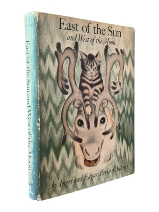 Item #10095 East of the Sun and West of the Moon. Norwegian, Asbjornsen, Moe, Ingri d'Aulaire,...