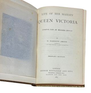 Life of Her Majesty Queen Victoria, Compiled from All Available Sources