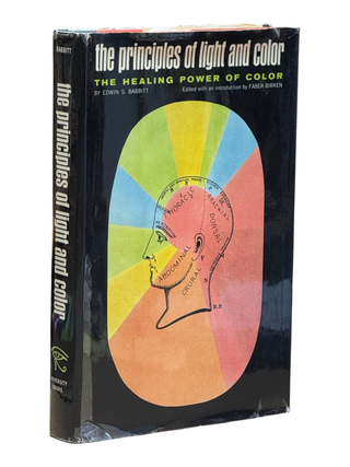 The Principles of Light and Color: The Classic Study of the Healing Power of Color