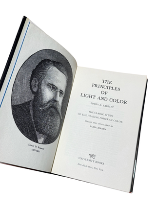 The Principles of Light and Color: The Classic Study of the Healing Power of Color
