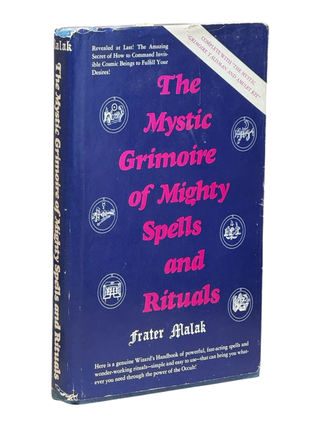 The Mystic Grimoire of Mighty Spells and Rituals