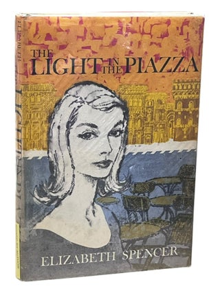 Item #10207 The Light in the Piazza. Elizabeth Spencer