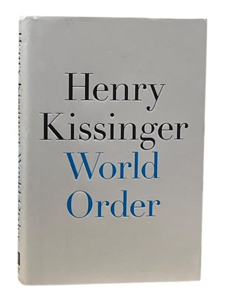 Item #10296 World Order. Henry Kissinger