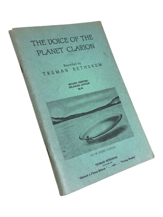 Item #10317 The Voice of the Planet Clarion [Cover Title]. UFO's, Truman Bethurum