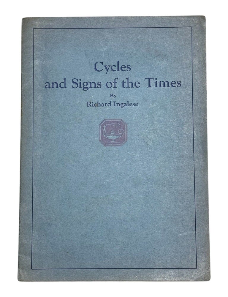 Item #10357 Cycles and Signs of the Times: An Extemporaneous Address. Astrology, Richard Ingalese.