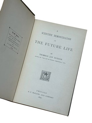 A Scientific Demonstration of the Future Life