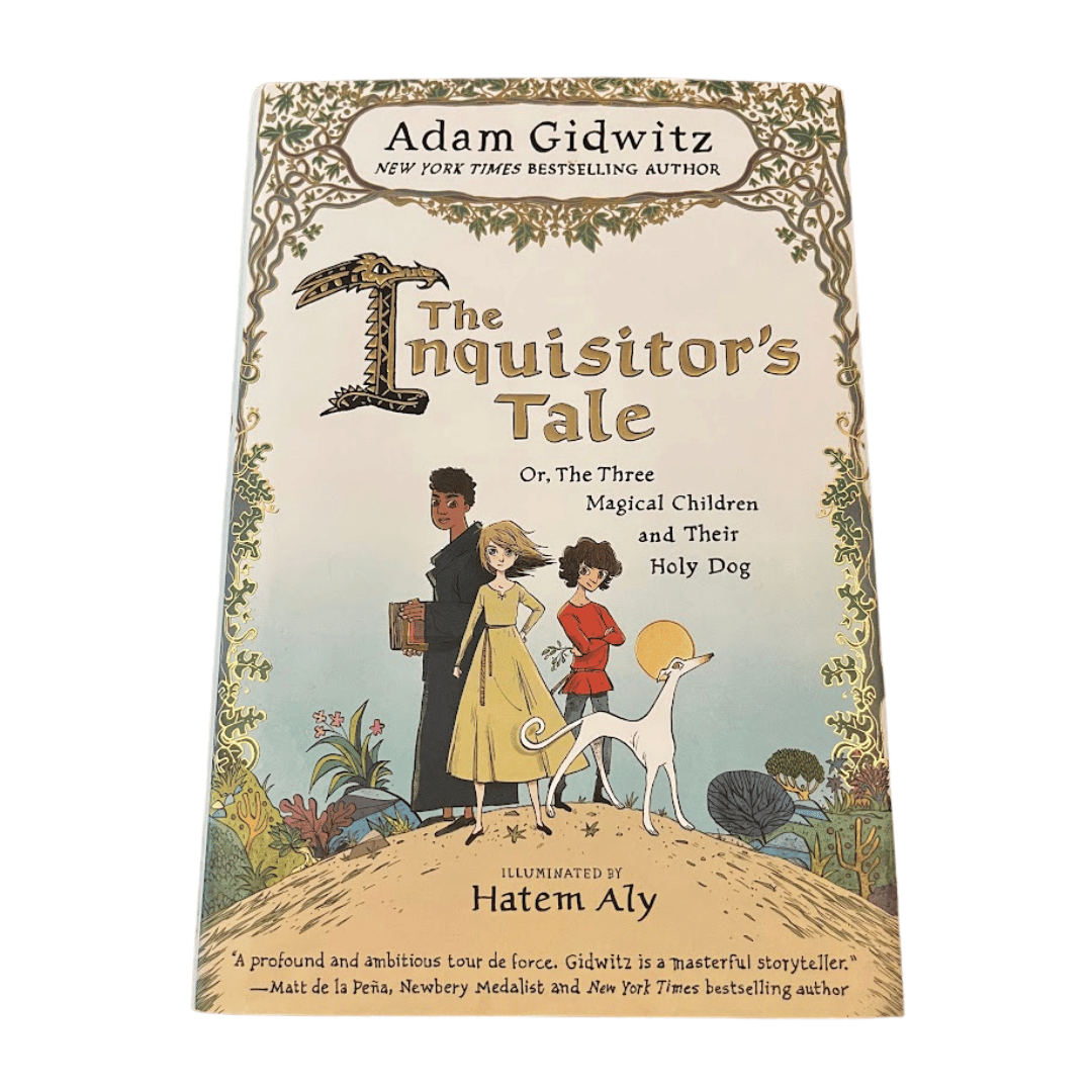 The Inquisitor's Tale: Or, The Three Magical Children and Their Holy ...