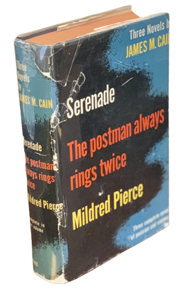 Item #2993 Three Novels by James M. Cain: The Postman Always Rings Twice, Serenade, Mildred...