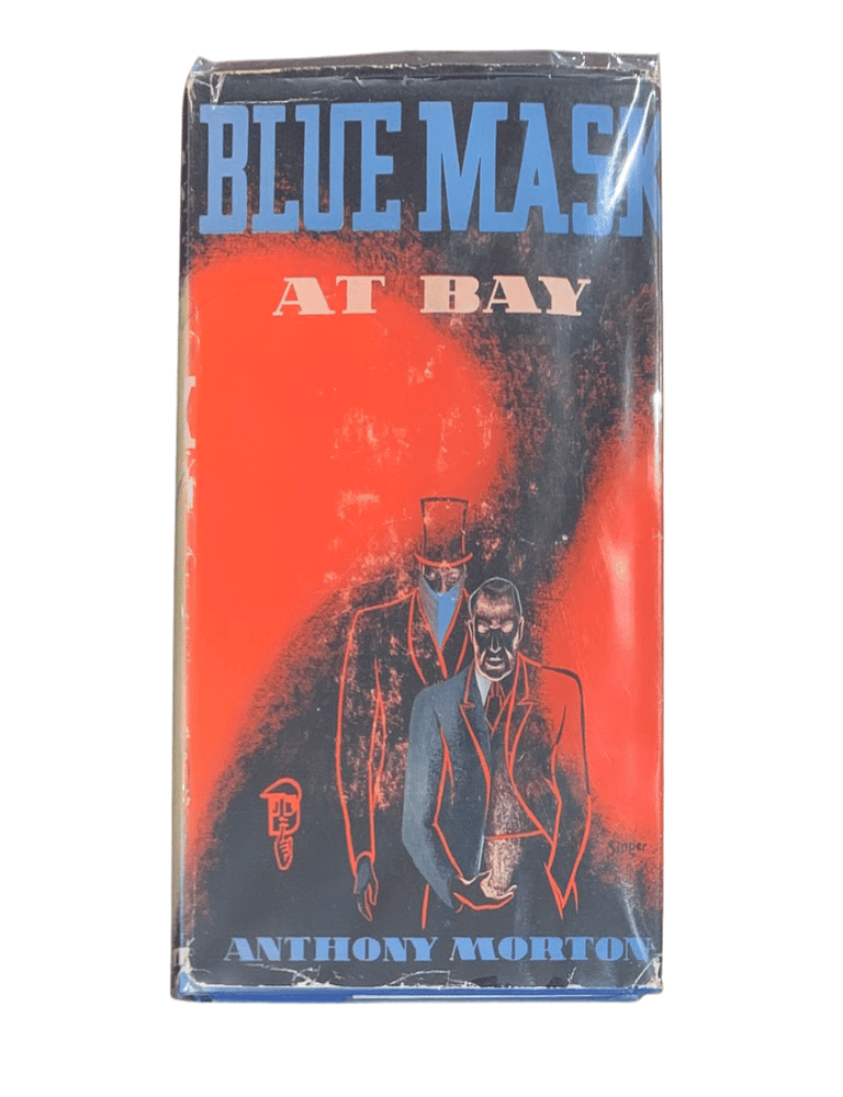 Blue Mask At Bay. Anthony Morton, John Creasey.