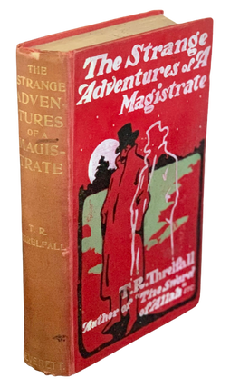 Item #3103 The Strange Adventures of a Magistrate. T. R. Threlfall