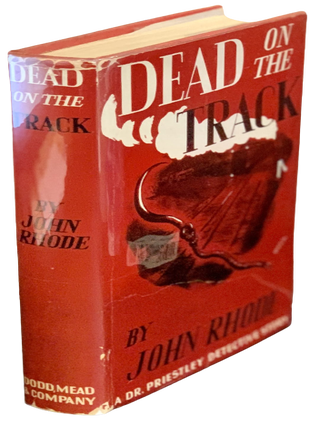 Item #3159 Dead on the Track. John Rhode