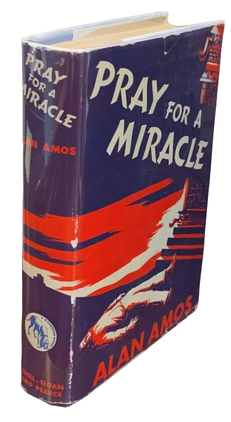 Pray for a Miracle. Alan Amos.