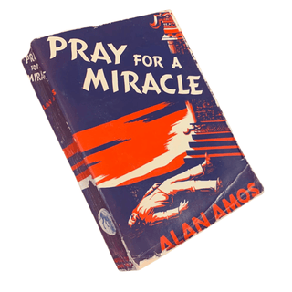 Item #3235 Pray for a Miracle. Alan Amos