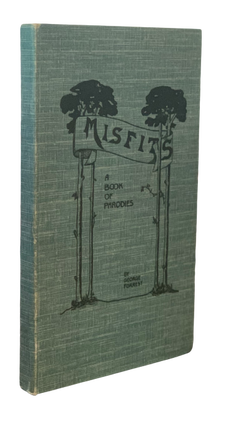 Misfits: A Book of Parodies. George G. F. Forrest.