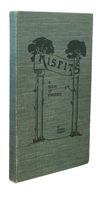 Misfits: A Book of Parodies. George G. F. Forrest.