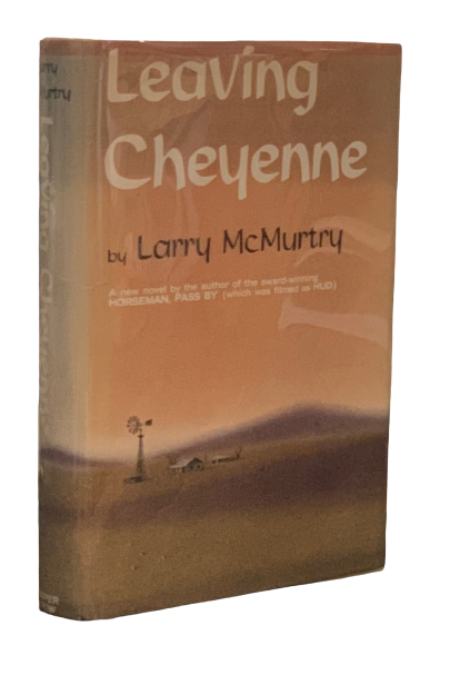 Item #3789 Leaving Cheyenne. Larry McMurtry.