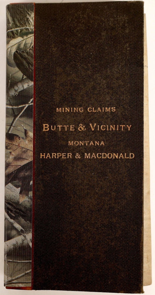 Item #4074 Map of Mining Claims Butte and Vicinity Montana. Joseph H. Harper, Malcolm L. MacDonald.