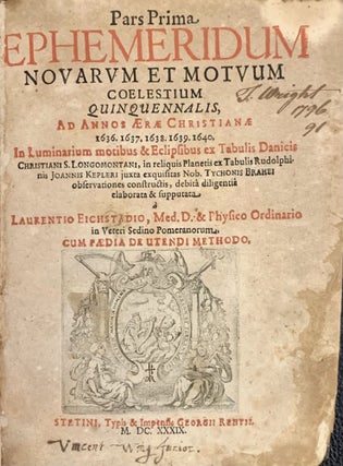 Pars prima Ephemeridum novarum et motuum coelestium quinqennalis, ad annos aerae Christianae 1636. 1637. 1638. 1639. 1640....