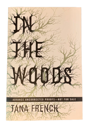 Item #4665 In the Woods. Tana French