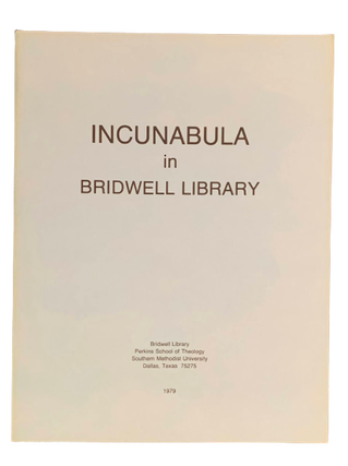 Item #4695 Incunabula in Bridwell Library. Bridwell Library