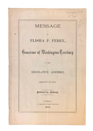 Item #4718 Message of Elisha P. Ferry, Governor of Washington Territory to the Legislative...