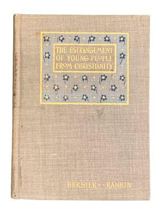 Item #4732 The Estrangement of Young People from Christianity. Eugène Bersier, J. E. -...