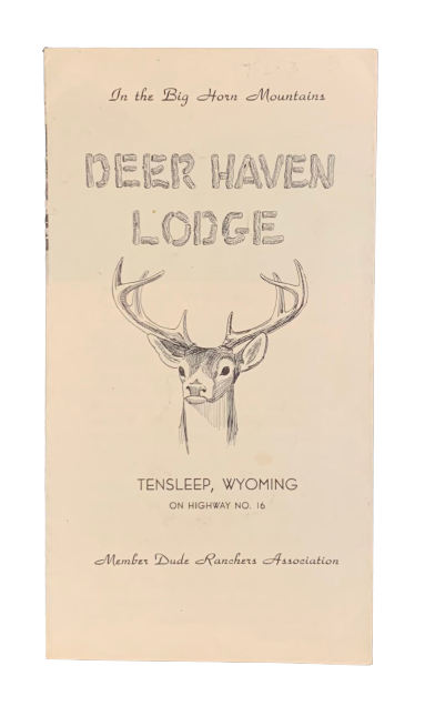 Item #4744 In the Big Horn Mountains: Deer Haven Lodge Tensleep, Wyoming on Highway No. 16. Deer Haven Lodge.