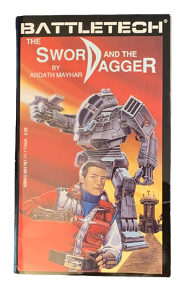 Item #4777 The Sword and the Dagger (Battletech). Ardath Mayhar