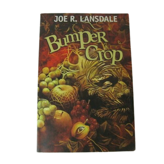 Item #4797 Bumper Crop. Joe R. Lansdale