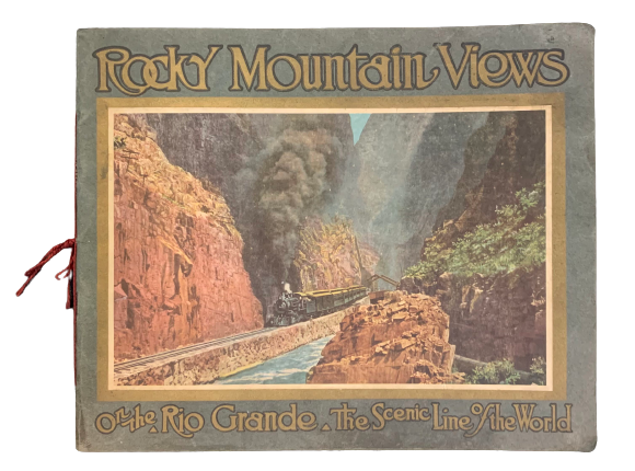 Item #4884 Rocky Mountain Views on the Rio Grande, "Scenic Line of the World" Colorado, Denver, Rio Grande Railroad.