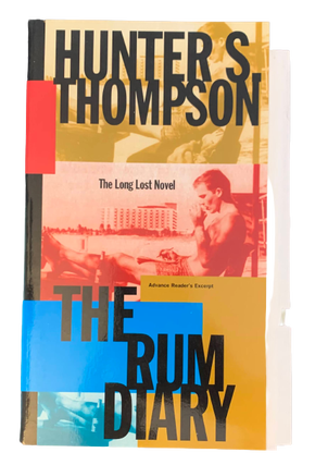 Item #4995 The Rum Diary: The Long Lost Novel. Hunter S. Thompson