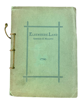 Item #5008 Elsewhere-Land. Gertrude E. Mallette