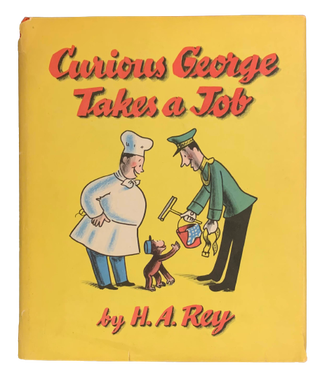 Item #5033 Curious George Takes a Job. H. A. Rey