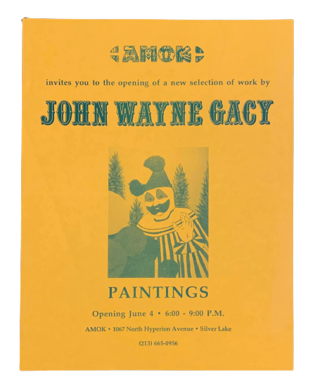 Item #5063 Amok invites you to the opening of a new selection of work by John Wayne Gacy: Paintings. John Wayne Gacy.