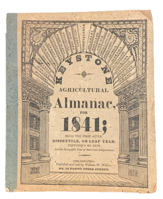 Item #5155 Keystone Agricultural Almanac, for 1841; Being the First After Bissextile, or Leap...