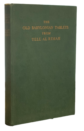 Item #5160 The Old Babylonian Tablets from Tell Al Rimah. Stephanie Dalley, C. B. F. Walker, J....