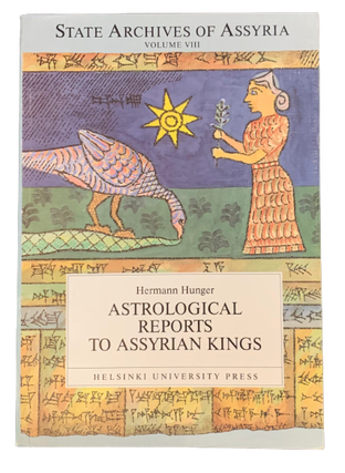 Item #5168 Astrological Reports to Assyrian Kings. Hermann Hunger
