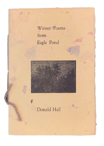 Winter Poems From Eagle Pond Donald Hall First Edition Limited To 300 Signed And Dated 