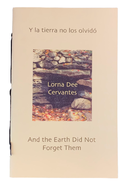 Item #5205 Y la tierra no los olvidó. And the Earth Did Not Forget Them. Lorna Dee Cervantes.