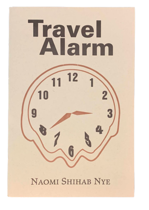 Item #5208 Travel Alarm. Naomi Shihab Nye