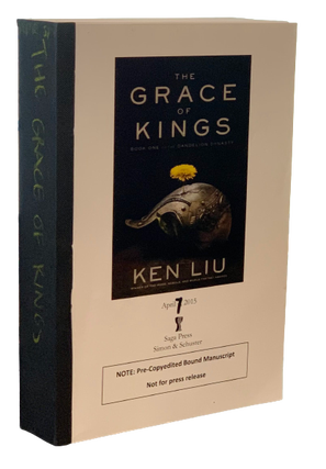 Item #5218 The Grace of Kings. Ken Liu