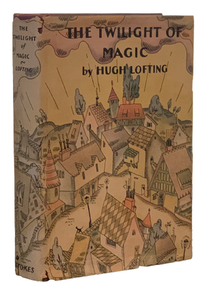 Item #5225 The Twilight of Magic. Lois Lenski, Hugh Lofting