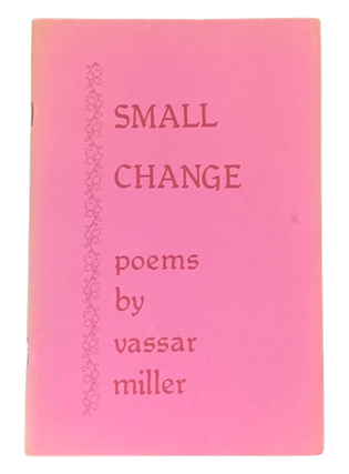 Item #5242 Small Change. Vassar Miller