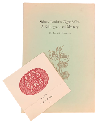 Item #5252 Sidney Lanier's Tiger-Lilies: A Bibliographical Mystery. John S. Mayfield