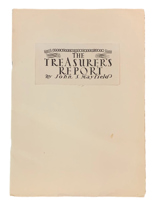 Item #5255 The Treasurer's Report. John S. Mayfield